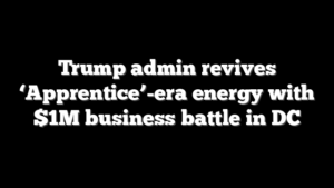 Trump admin revives ‘Apprentice’-era energy with $1M business battle in DC
