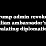 Trump admin revokes Brazilian ambassador’s visa in escalating diplomatic feud