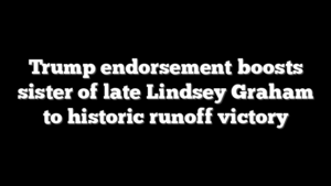 Trump endorsement boosts sister of late Lindsey Graham to historic runoff victory