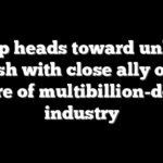 Trump heads toward unlikely clash with close ally over future of multibillion-dollar industry