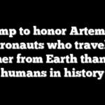 Trump to honor Artemis II astronauts who traveled farther from Earth than any humans in history