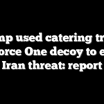 Trump used catering truck, Air Force One decoy to evade Iran threat: report