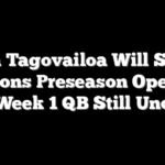 Tua Tagovailoa Will Start Falcons Preseason Opener, But Week 1 QB Still Unclear