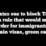 20 states sue to block Trump admin rule that would make it harder for immigrants to obtain visas, green cards
