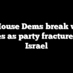 33 House Dems break with Jeffries as party fractures over Israel