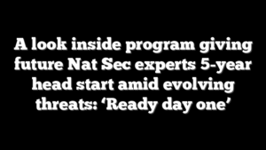 A look inside program giving future Nat Sec experts 5-year head start amid evolving threats: ‘Ready day one’