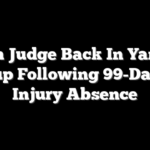 Aaron Judge Back In Yankees Lineup Following 99-Day Rib Injury Absence