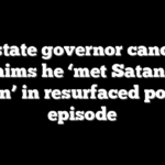 Blue state governor candidate claims he ‘met Satan in person’ in resurfaced podcast episode