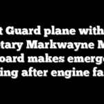 Coast Guard plane with DHS Secretary Markwayne Mullin on board makes emergency landing after engine failure