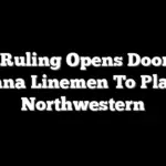 Court Ruling Opens Door For 2 Indiana Linemen To Play vs. Northwestern