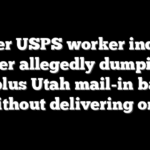 Former USPS worker indicted after allegedly dumping 300-plus Utah mail-in ballots without delivering one