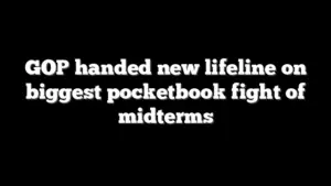 GOP handed new lifeline on biggest pocketbook fight of midterms