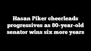 Hasan Piker cheerleads progressives as 80-year-old senator wins six more years