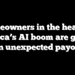 Homeowners in the heart of America’s AI boom are getting an unexpected payoff