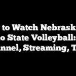 How to Watch Nebraska vs. Ohio State Volleyball: TV Channel, Streaming, Time