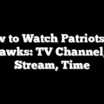 How to Watch Patriots vs. Seahawks: TV Channel, Live Stream, Time