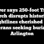 Lawyer says 250-foot Trump arch disrupts historic sightlines cherished by veterans seeking burial at Arlington