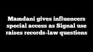 Mamdani gives influencers special access as Signal use raises records-law questions
