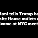 Mamdani tells Trump banned White House outlets are welcome at NYC meeting