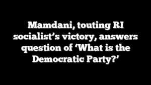 Mamdani, touting RI socialist’s victory, answers question of ‘What is the Democratic Party?’