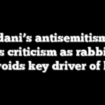 Mamdani’s antisemitism plan draws criticism as rabbis say it avoids key driver of hate