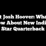 Meet Josh Hoover: What To Know About New Indiana Star Quarterback
