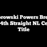 Misiorowski Powers Brewers To A 4th Straight NL Central Title