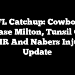 NFL Catchup: Cowboys Release Milton, Tunsil Goes on IR And Nabers Injury Update