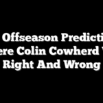 NFL Offseason Predictions: Where Colin Cowherd Was Right And Wrong