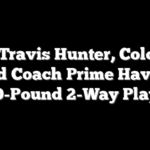 Post-Travis Hunter, Colorado And Coach Prime Have A 380-Pound 2-Way Player