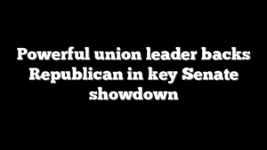 Powerful union leader backs Republican in key Senate showdown