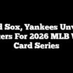 Red Sox, Yankees Unveil Rosters For 2026 MLB Wild Card Series