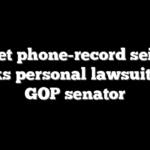 Secret phone-record seizure sparks personal lawsuit from GOP senator