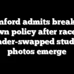 Stanford admits breaking own policy after race-, gender-swapped student photos emerge
