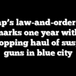 Trump’s law-and-order blitz marks one year with eye-popping haul of suspects, guns in blue city