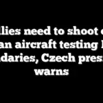 US allies need to shoot down Russian aircraft testing NATO boundaries, Czech president warns