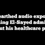 Unearthed audio exposes stunning El-Sayed admission about his healthcare pitch