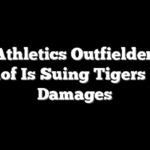 Why Athletics Outfielder Zack Gelof Is Suing Tigers For Damages