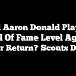 Will Aaron Donald Play At Hall Of Fame Level Again After Return? Scouts Differ