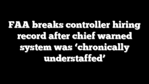 FAA breaks controller hiring record after chief warned system was ‘chronically understaffed’