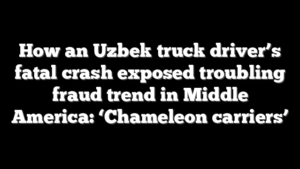 How an Uzbek truck driver’s fatal crash exposed troubling fraud trend in Middle America: ‘Chameleon carriers’