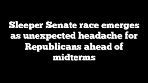 Sleeper Senate race emerges as unexpected headache for Republicans ahead of midterms