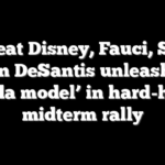 ‘We beat Disney, Fauci, Soros’: Ron DeSantis unleashes ‘Florida model’ in hard-hitting midterm rally